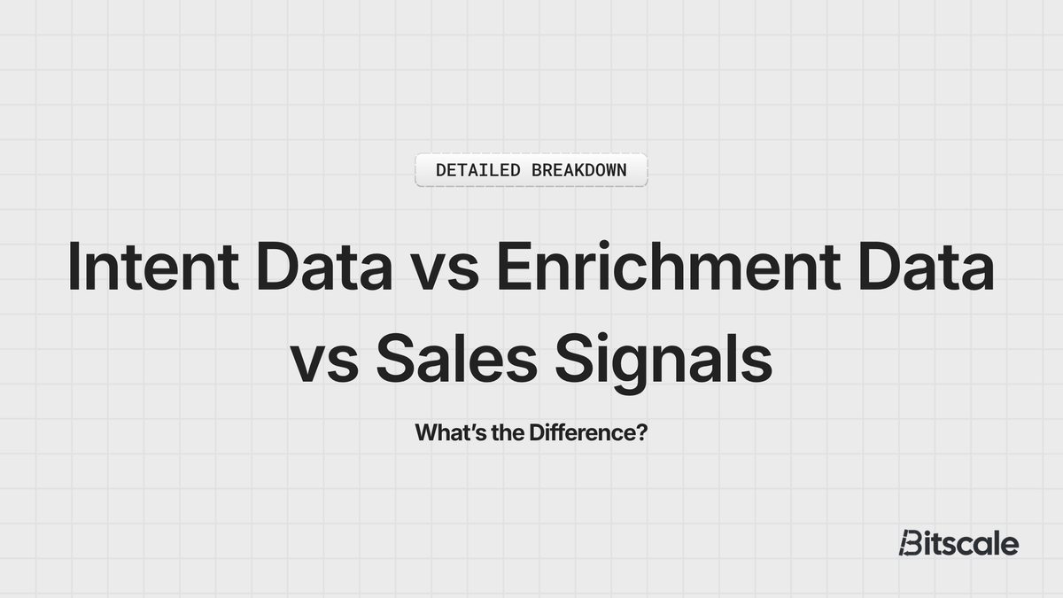 Intent Data vs Enrichment Data vs Sales Signals: What’s the Difference?