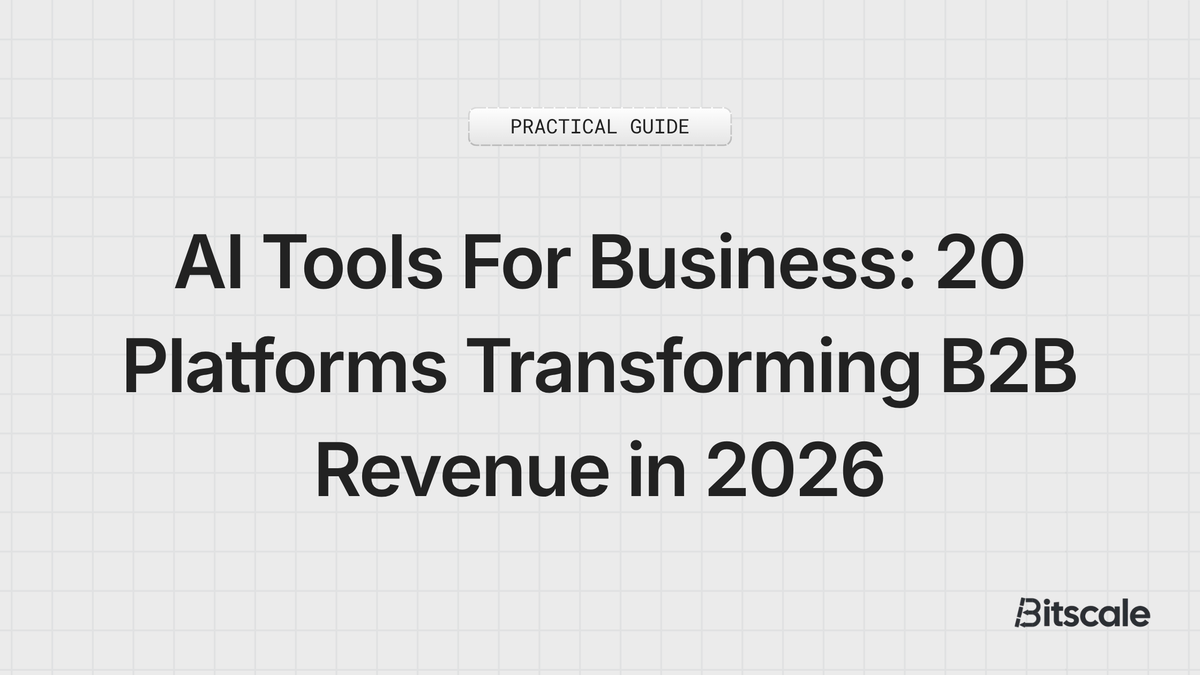 AI Tools For Business: 20 Platforms Transforming B2B Revenue in 2026