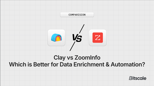 Clay vs ZoomInfo: Which is Better for Data Enrichment & Automation?