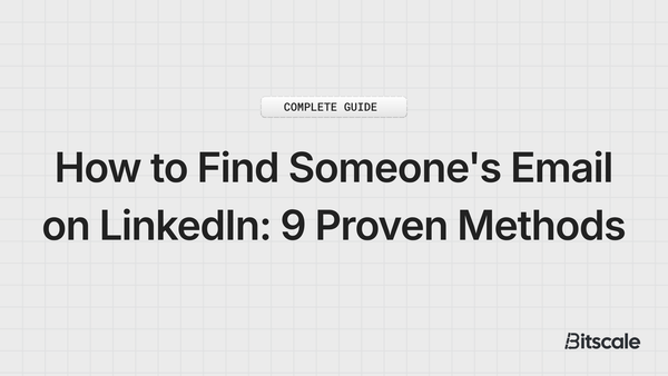 How to Find Someone's Email on LinkedIn: 9 Proven Methods