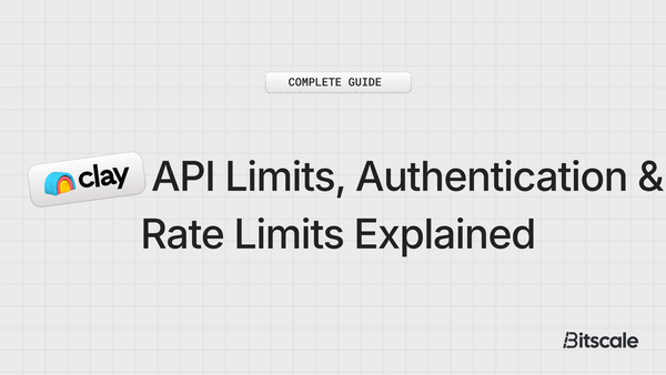 Clay API Limits, Authentication & Rate Limits Explained