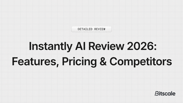 Instantly AI Review 2026: Features, Pricing & Competitors