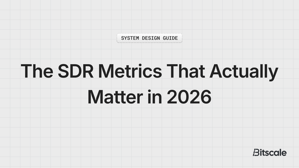 The SDR Metrics That Actually Matter in 2026