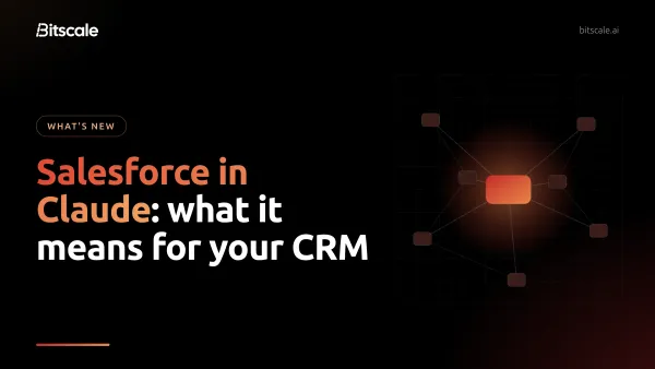 Salesforce in Claude: what sellers get from Claudeforce and how Bitscale gets your CRM data ready